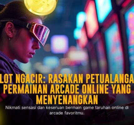 Keunikan Spadegaming Arcade yang Bikin Nagih Main Terus